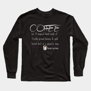 Funny Coffee Definition Dictionary Conversation - Cup of Sanity Long Sleeve T-Shirt